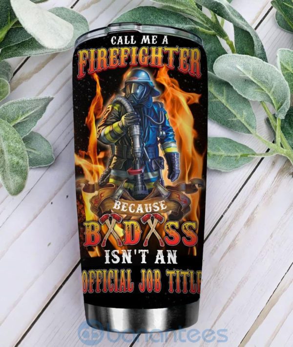 Custom Name Gift For Dad Call Me A Firefighter Tumbler Product Photo