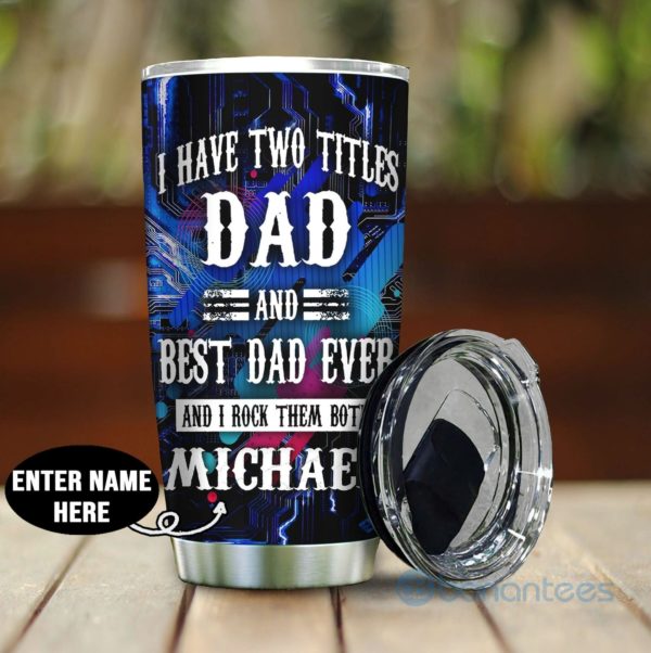 Custom Name Gift For Dad Dad And Best Dad Ever Tumbler Product Photo