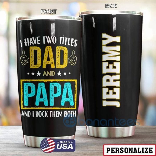Custom Name Gift For Dad Dad And Papa Tumbler Product Photo