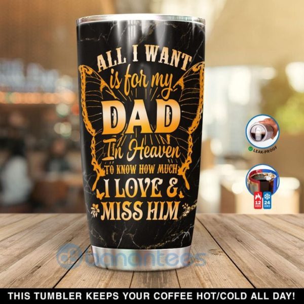Custom Name Gift For Dad For My Dad In Heaven I Miss Him Tumbler Product Photo