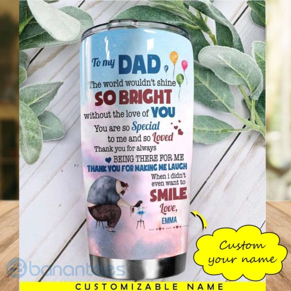 Custom Name Gift For Dad Thank You For Making Me Laugh Tumbler Product Photo