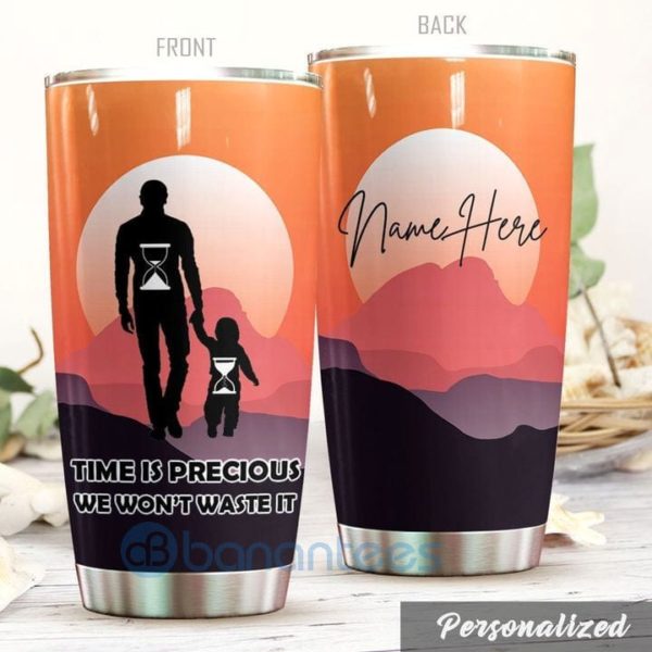 Custom Name Gift For Dad Time Is Precious Tumbler Product Photo