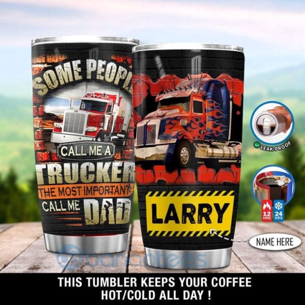 Custom Name Gift For Dad Trucker The Most Important Calls Me Dad Tumbler Product Photo