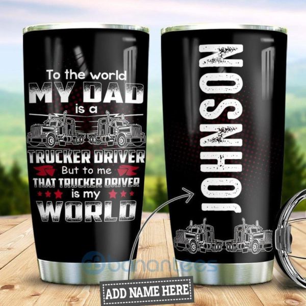 Custom Name Gift For Dad Trucker To My Dad Tumbler Product Photo