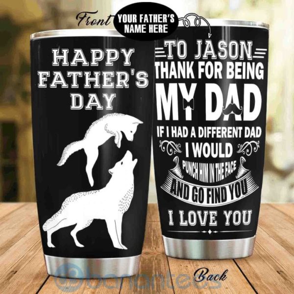 Custom Name Gift For Dad Wolf Dad Go Find You Tumbler Product Photo