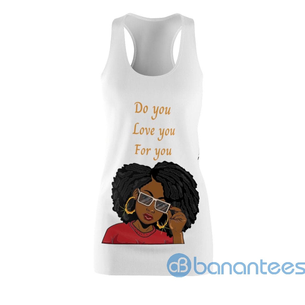 do-you-love-you-for-you-african-girls-racerback-dress-for-women-1-WUN70.jpg Do You Love You For You African Girls Racerback Dress For Women Product Photo