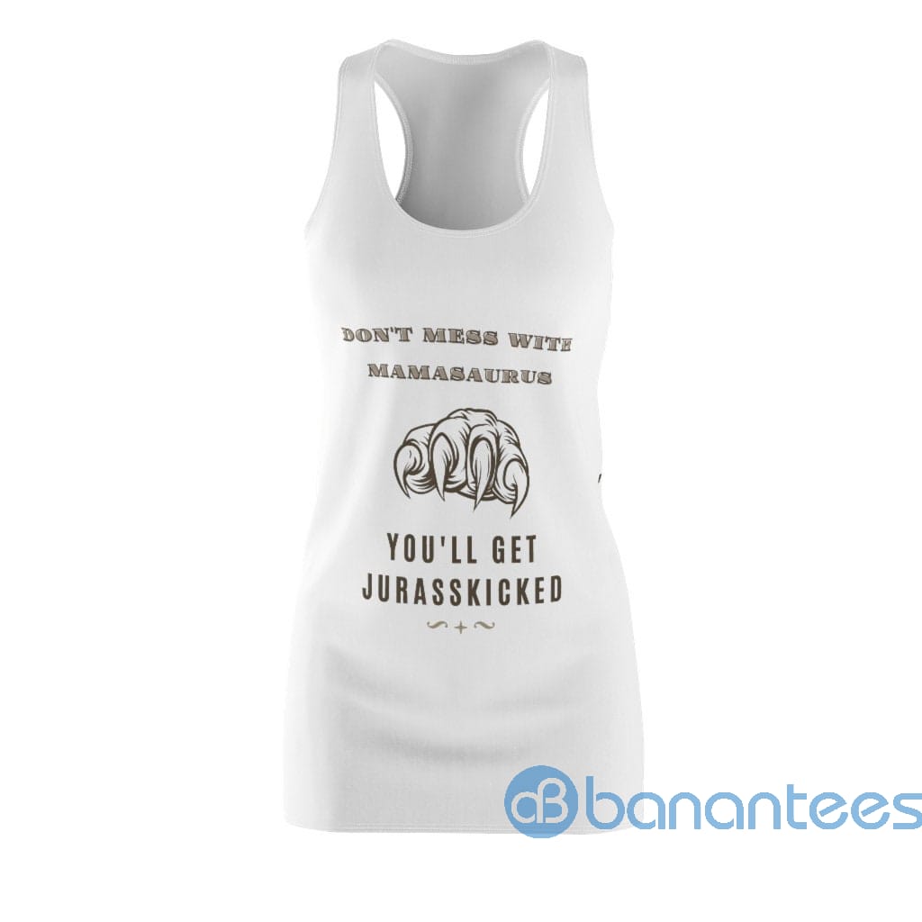 dont-mes-with-mamasaurus-white-racerback-dress-for-women-1-BNgYj.jpg Don't Mes With Mamasaurus White Racerback Dress For Women Product Photo