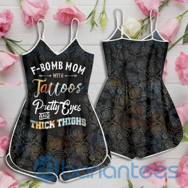 F Bomb Mom With Tattoos Pretty Eyes And Thick Thighs Rompers For Women Mxl Product Photo