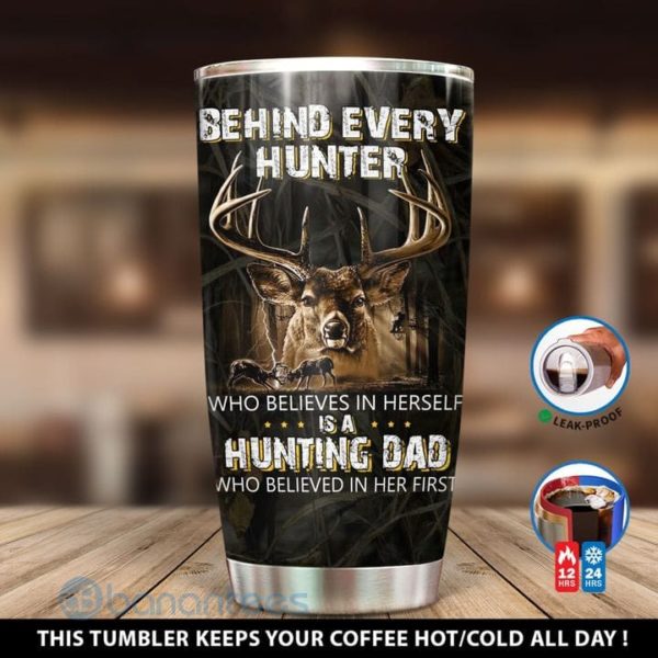 Gift For Dad Behind Every Hunter Hunting Dad Tumbler Product Photo