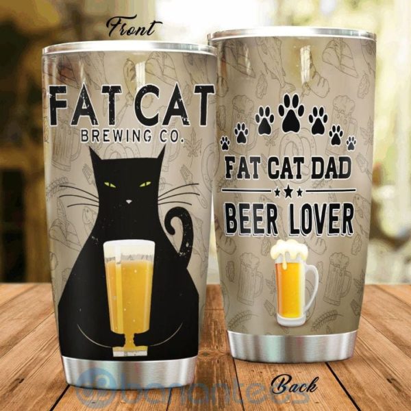 Gift For Dad Fat Cat Dad And Beer Lover Tumbler Product Photo