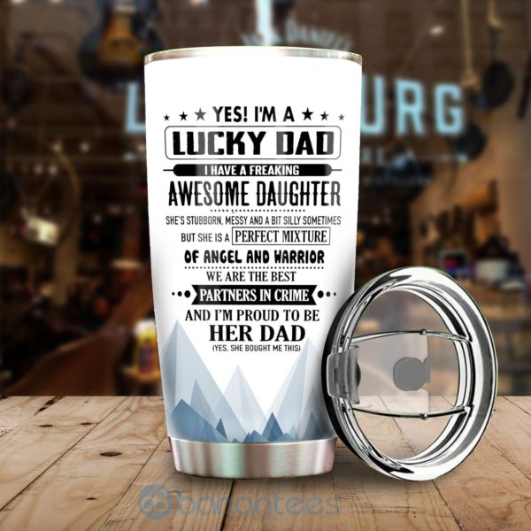 Gift For Dad Yes I'm A Lucky Dad Tumbler Product Photo