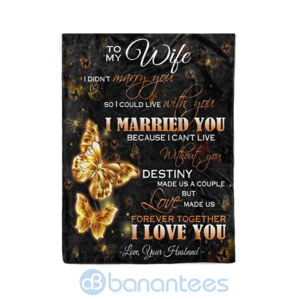 Husband To Wife I Married With You Because I Can't Live Without You Fleece Butterfly Blanket Product Photo