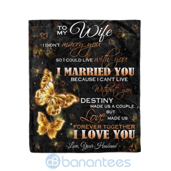 Husband To Wife I Married With You Because I Can't Live Without You Fleece Butterfly Blanket Product Photo