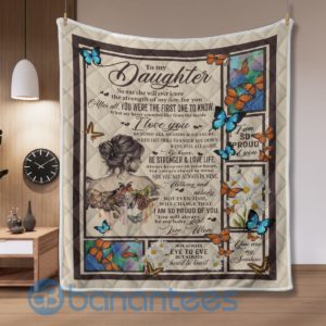 I Love You My Daughter One To Know Butterfly Quilt Blanket Product Photo