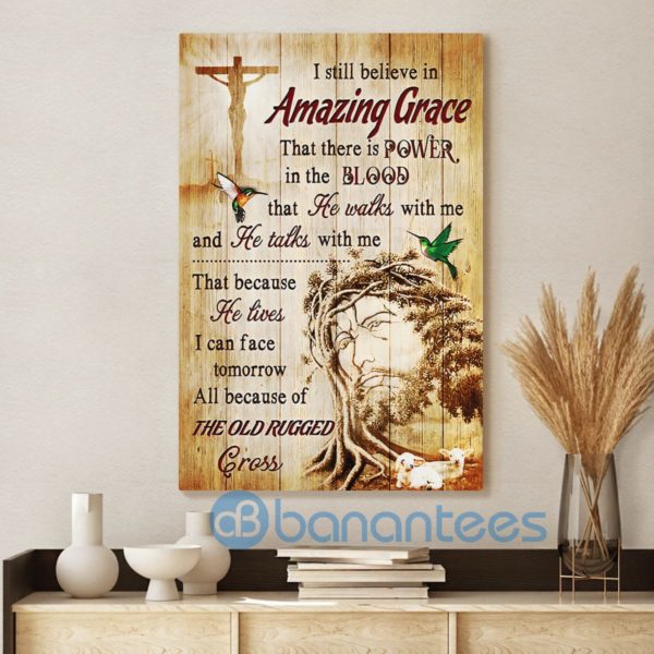 I Still Believe In Amazing Grace Beautiful Wall Art Canvas Product Photo