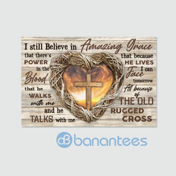 I Still Believe In Amazing Grace Jesus Wall Art Canvas Product Photo