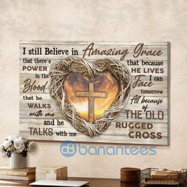 I Still Believe In Amazing Grace Jesus Wall Art Canvas Product Photo