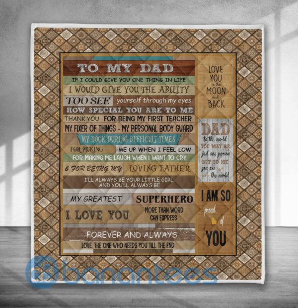 If I Could Give You One Thing In Life, To My Dad Quilt Blanket Product Photo