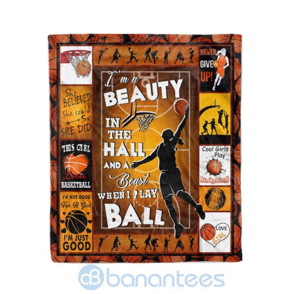 I'm A Beauty In The Hall And A Beast When I Play Ball Fleece Basketbsll Blanket Product Photo