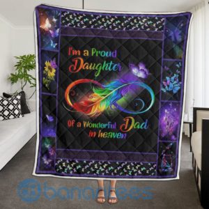I'm A Proud Daughter Of A Wonderful Dad In Heaven Quilt Blanket Product Photo