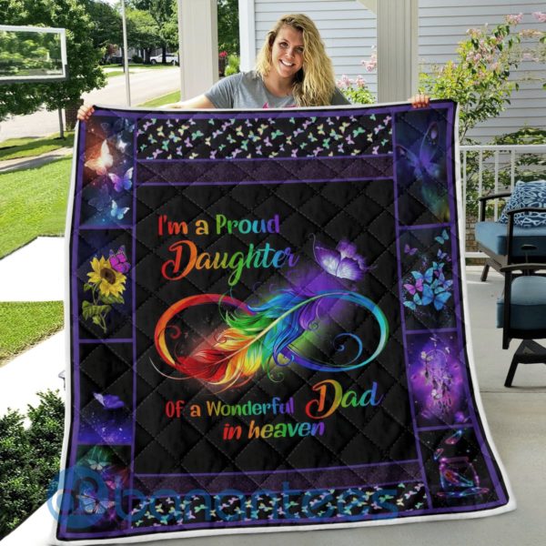 I'm A Proud Daughter Of A Wonderful Dad In Heaven Quilt Blanket Product Photo