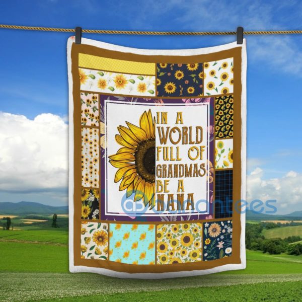 In A World Full Of Grandmas Be A Nana Sherpa Blanket Product Photo