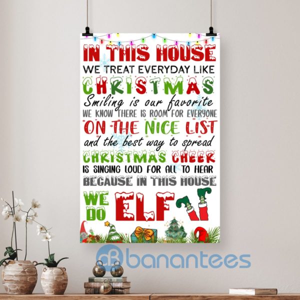 In This House We Treat Everyday Like Christmas Wall Art Canvas Product Photo