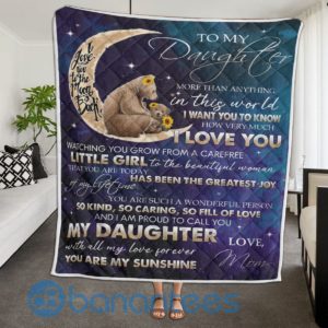 In This World I Want You To Know How Verymuch I Love You Quilt Blanket Quilt Product Photo