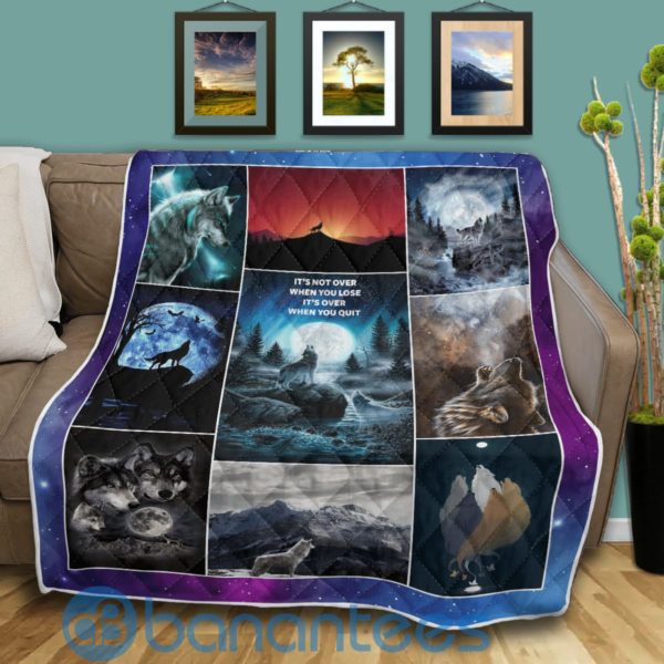 It's Not Over When You Lose It's Over When You Quit Wolf Quilt Blanket Quilt Product Photo