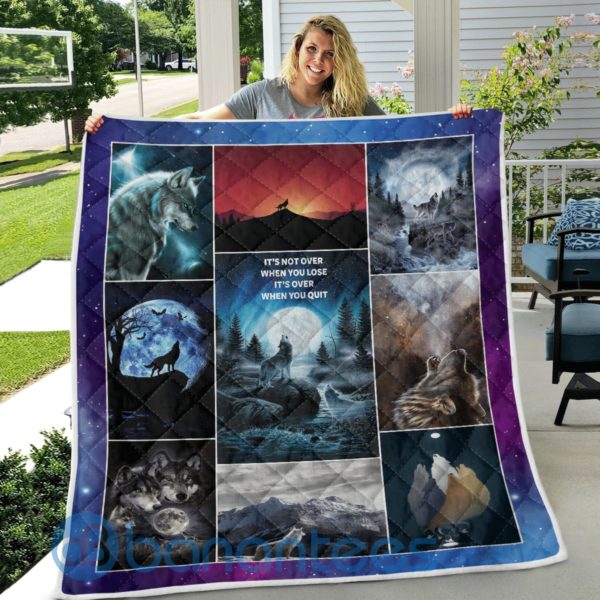 It's Not Over When You Lose It's Over When You Quit Wolf Quilt Blanket Quilt Product Photo