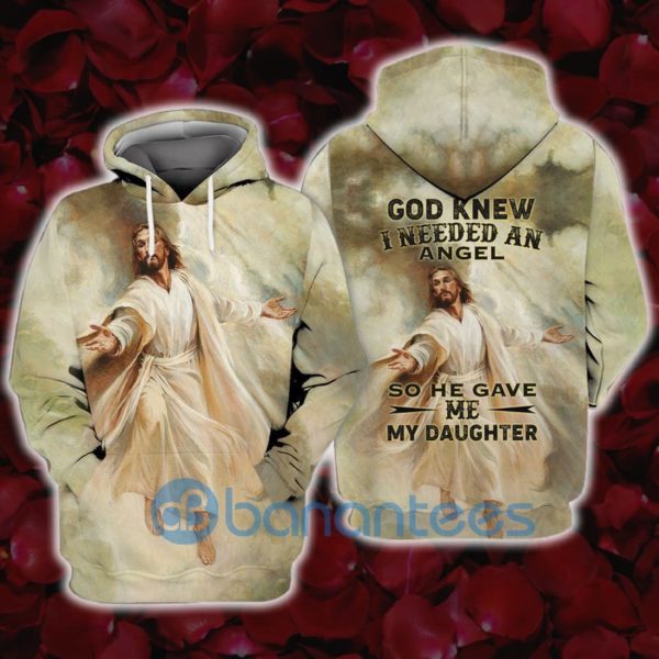 Jesus God Knew I Needed An Angel So He Gave Me My Daughter Full Printed 3D Hoodie Product Photo
