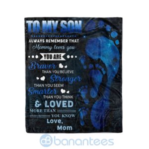 Mom To Son You Are Braver Than You Belive Fleece Foot Blanket Product Photo