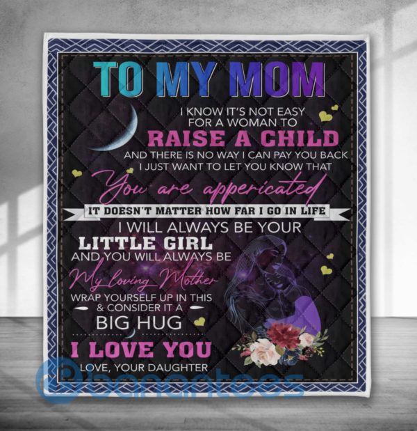 Mother Day Gift, To My Mom I Love You Quilt Blanket Product Photo