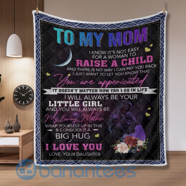 Mother Day Gift, To My Mom I Love You Quilt Blanket Product Photo
