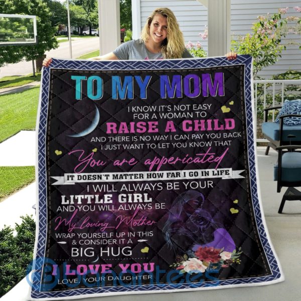 Mother Day Gift, To My Mom I Love You Quilt Blanket Product Photo