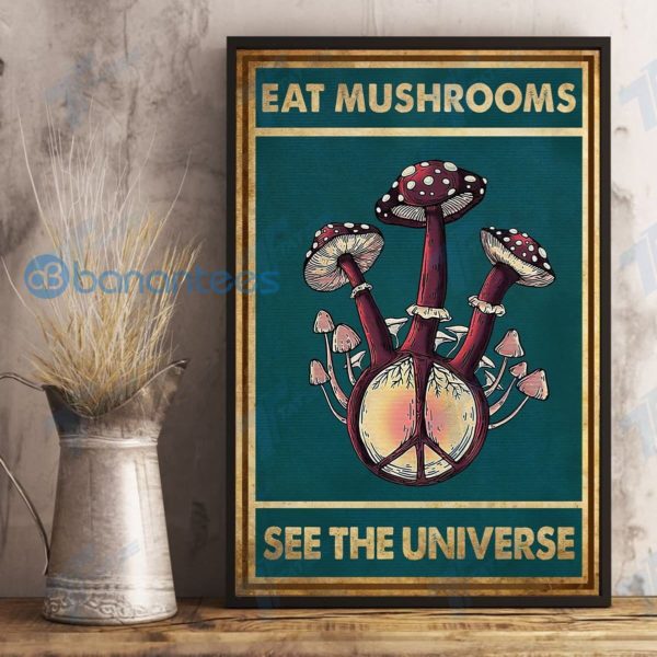 Mushroom Eat Mushroom See The Universe Mushoom Hippie Peace Symbol Wall Art Print Poster Product Photo