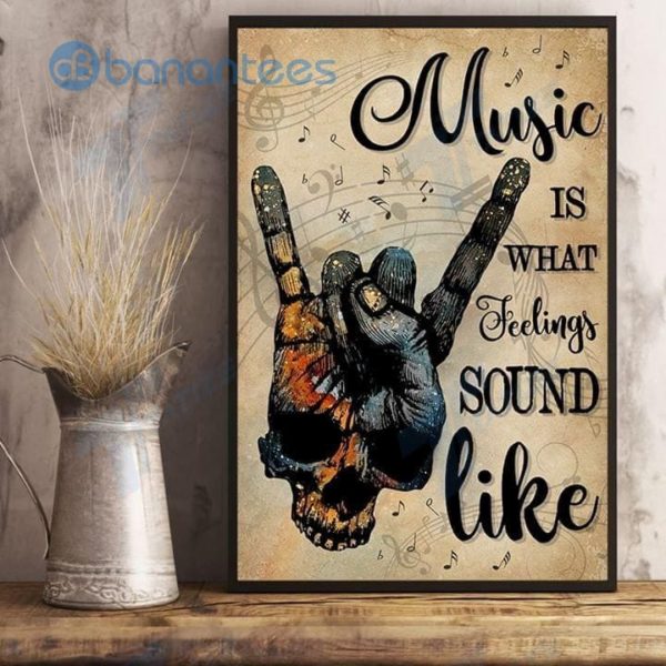 Music Is What Feelings Sound Like Wall Art Print Poster Product Photo