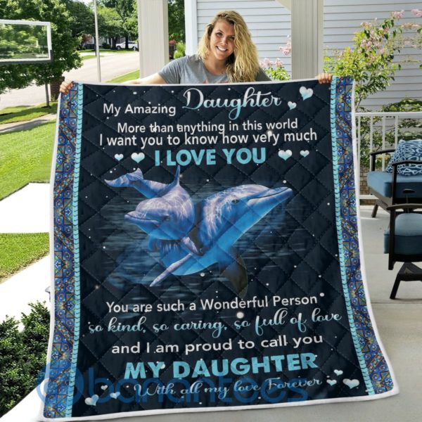 My Amazing Daughter More Than Anything In This World I Love You Quilt Blanket Product Photo