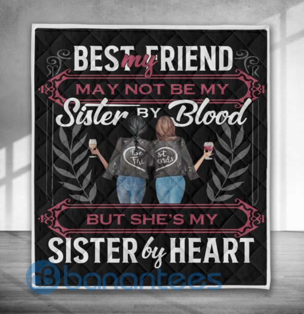 My Best Friend Sister By Blood Blanket Quilt Product Photo