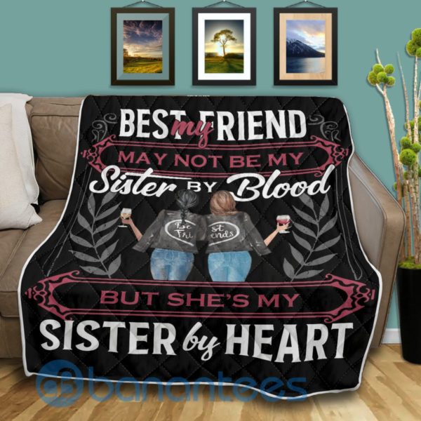 My Best Friend Sister By Blood Blanket Quilt Product Photo