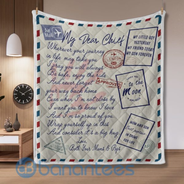 My Dear Chief Air Mail Gift For Son Quilt Blanket Product Photo