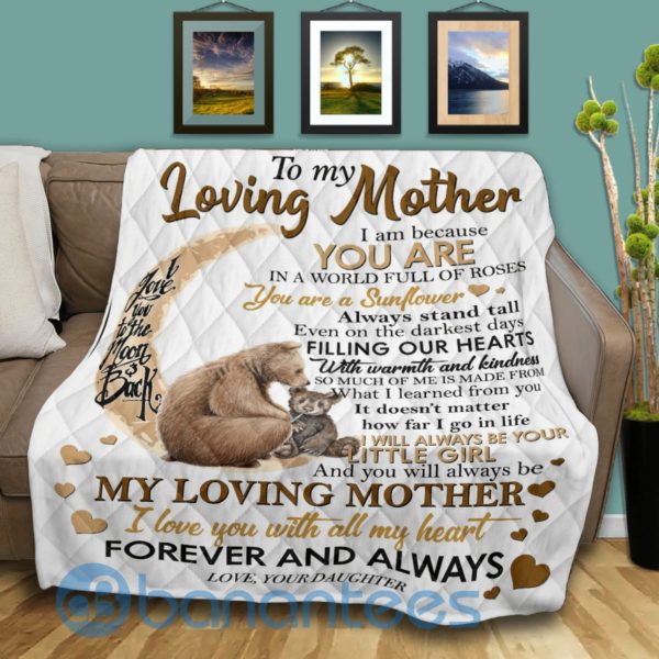 My Loving Mother I Love You With All My Heart, Bear Quilt Blanket Product Photo