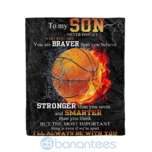 Never Forget Who You Are You Are Braver Than You Believe Fleece Basketball Blanket Product Photo