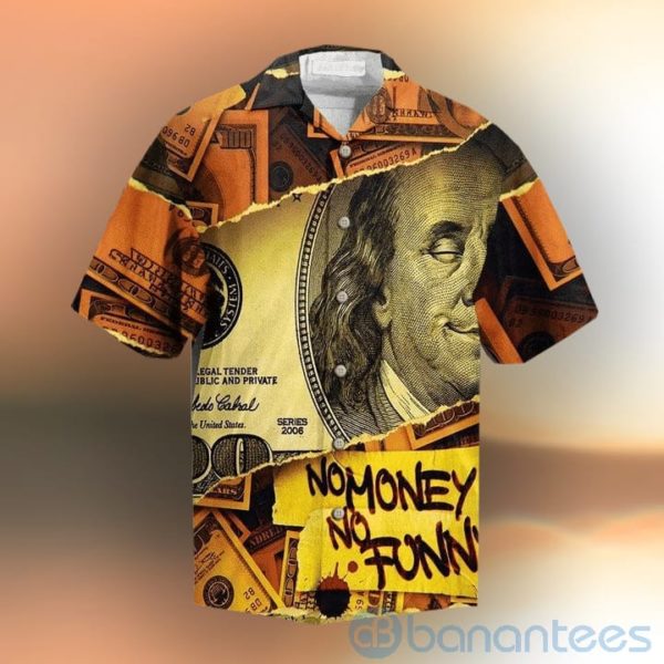 No Money No Funny Hawaiian Shirt Product Photo