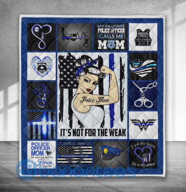 Police Mom Strong Mom It's Not For The Weak Blanket Quilt Product Photo