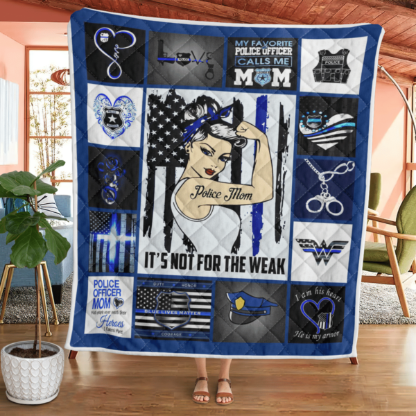 Police Mom Strong Mom It's Not For The Weak Blanket Quilt Product Photo