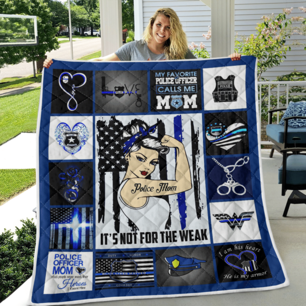 Police Mom Strong Mom It's Not For The Weak Blanket Quilt Product Photo