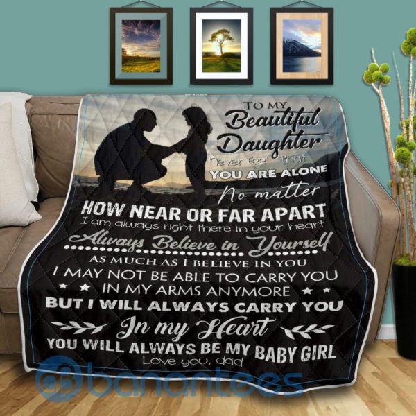 To My Beautiful Daughter Never Feel That You Are Alone Blanket Quilt Product Photo