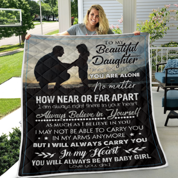 To My Beautiful Daughter Never Feel That You Are Alone Blanket Quilt Product Photo