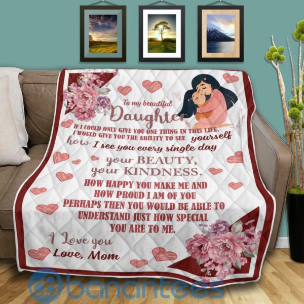 To My Beautiful Daughter Quilt Gift From Mom Blanket Quilt Product Photo
